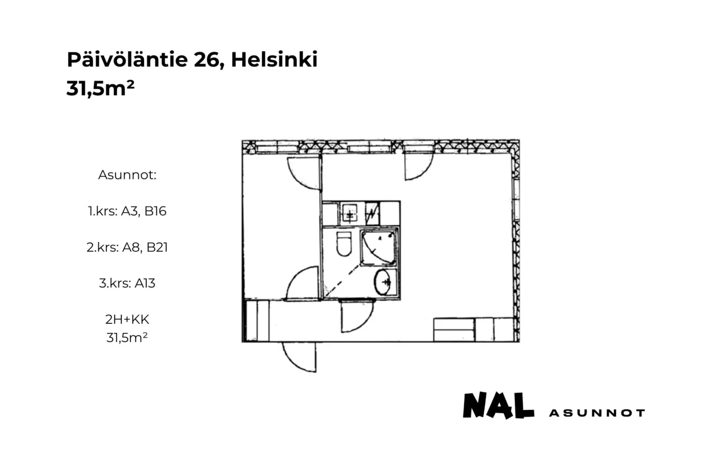 Päivöläntie 26, 31,5m², A3, A8, A13, B16, B21